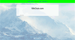 Desktop Screenshot of 10kclub.com